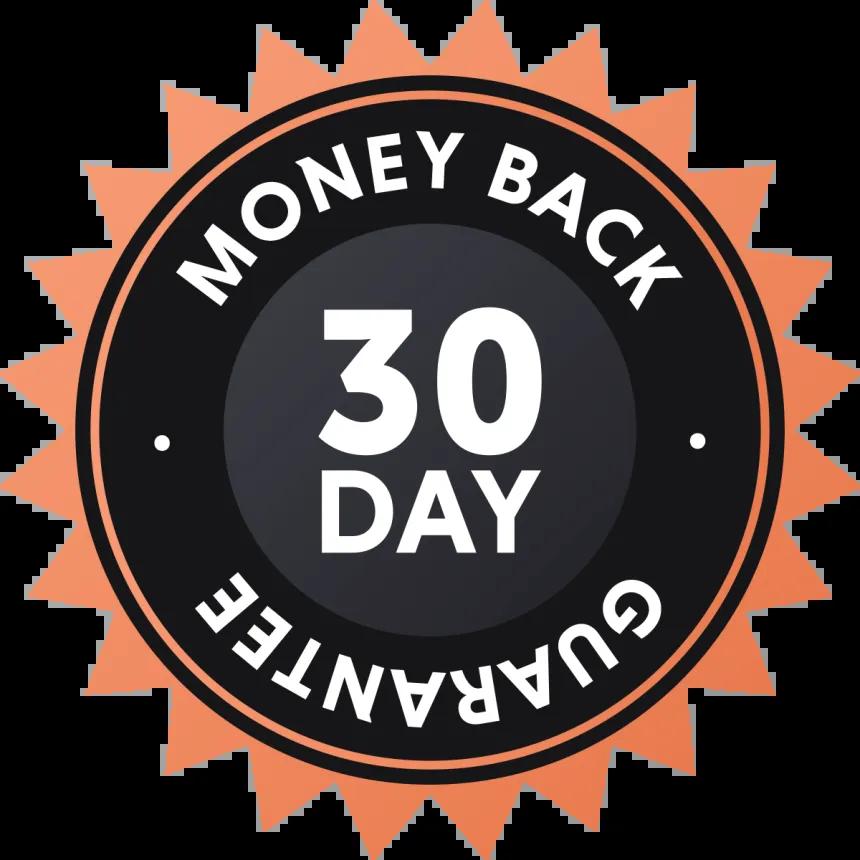 30 Day Money Back Guarantee